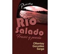 RÍO SALADO: Frases y poesía: 14 (GRETTAM DEL SÓ)
