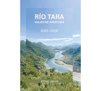 RÍO TARA VIAJES DE AVENTURA 2025-2026: Explora el rafting, el senderismo, la gastronomía y las tradiciones locales en el Parque Nacional Durmitor.