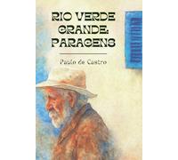Rio Verde Grande: Paragens
