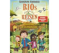 Rios magische Reisen - Unsichtbar am Kilimandscharo: Aufregendes Reiseabenteuer ab 9 Jahren: 2