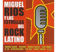 Rios, Miguel - Miguel Rios Y Las Estrellas Del Rock Latino