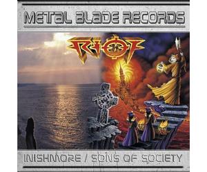 Riot - Inishmore & Sons of Society