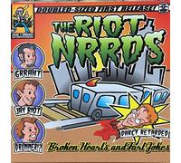 Riot Nrrds - Broken Hearts & Fart Jokes