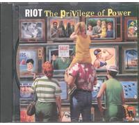Riot - The Privilege Of Power