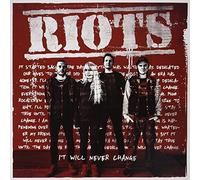 Riots - It will never change