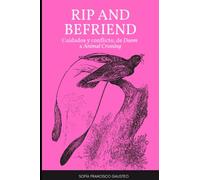 RIP AND BEFRIEND: Cuidados y conflicto, de Doom a Animal Crossing