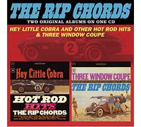 Rip Chords - Hey Little Cobra And Other Hot Rod Hits / Three Window Coupe