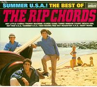 Rip Chords - Summer U.S.A.! The Best Of The Rip Chords