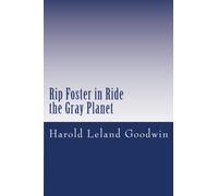 Rip Foster in Ride the Gray Planet