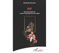 RIP: Librement inspiré de La Mort d’Ivan Ilitch de Léon Tolstoï (Théâtres)