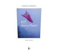 Rip (rest In Plastic)