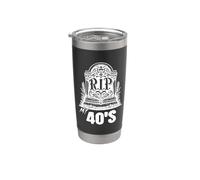 RIP To My 40s Funny 40th Forties Sarcastic Forty Birthday Vaso térmico de acero inoxidable de doble pared