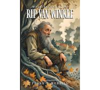 Rip Van Winkle and The Legend of Sleepy Hollow: with Illustrations and Annotated