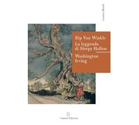 Rip Van Winkle-La leggenda di Sleepy Hollow (Lumina mundi)
