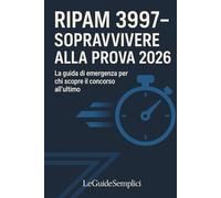 RIPAM 3997 - Sopravvivere alla Prova 2026: La guida di emergenza per chi scopre il concorso all’ultimo