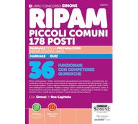 RIPAM Piccoli Comuni 178 posti - Manuale per la Preparazione prova scritta unica - Manuale + Quiz- 36 Funzionari con Competenze Giuridiche (Concorsi e abilitazioni)