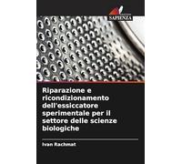 Riparazione e ricondizionamento dell'essiccatore sperimentale per il settore delle scienze biologiche