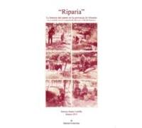 Riparia. La Historia Del Parral En La Provincia De Almería