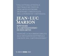 Ripensare il Cartesianesimo di Descartes. Lezioni milanesi per la Cattedra Rotelli (Minima / Volti)