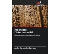 Ripensare l'intertestualità: Metodo di ricerca in sociologia della cultura