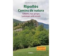 Ripollès. Camins de natura. Saltants, rius, gorges i paisatges amb encant: 62 (Llibres de Muntanya)