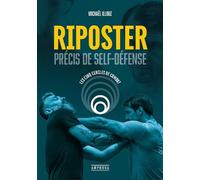 Riposter: Précis de self-défense