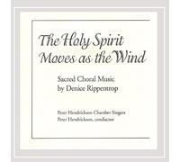 Rippentrop, Denice - Holy Spirit Moves As the Wind
