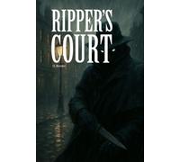 Ripper's Court: A Whitechapel Mystery