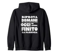 Riprova Domani, Hoy Ho Finito la Pazienza Sudadera con Capucha