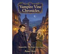 Riquewihr: The Pinot Gris Charm: 1 (Vampire Vine Chronicles)