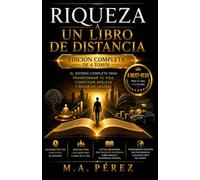 Riqueza a un Libro de Distancia: Edición Completa: Los 4 Tomos en un Solo Volumen