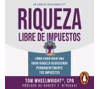 Riqueza Libre De Impuestos (audiolibro)