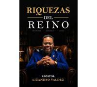 Riquezas del Reino: Prosperidad, Abundancia & Legado