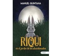 Riqui En El Jardín De Los Abandonados