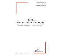 Rire dans la psychanalyse: Est-on autorisé à rire en séance ?