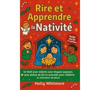 RIRE ET APPRENDRE LA NATIVITÉ 2026: Un Noël pour les enfants, rempli de blagues joyeuses, de jeux joyeux et d'activités amusantes pour célébrer la naissance de Jésus