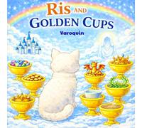RIS AND THE GOLDEN CUPS: A Sweet Bedtime Story About Happiness, Love, and Enoughness for Kids
