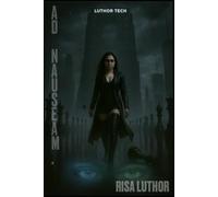 Risa Luthor: Ad Nauseam (Lithium)