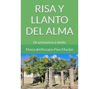 RISA Y LLANTO DEL ALMA: De primavera a otoño (Poesía de corazón extremeño)