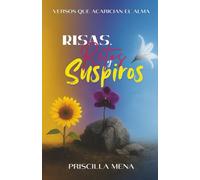Risas, Retos y Suspiros: Versos que acarician el alma