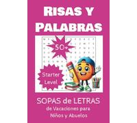 Risas y Palabras: Sopas de letras de Vacaciones para Niños y Adultos con Demencia o Alzheimer mas de 50 juegos de crucigramas Starter Level Spanish Crossword (Aprende jugando)