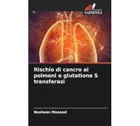 Rischio di cancro ai polmoni e glutatione S transferasi