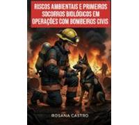 Riscos Ambientais E Primeiros Socorros Biológicos Em Operações De Bomb