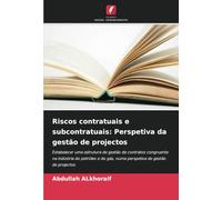 Riscos contratuais e subcontratuais: Perspetiva da gestão de projectos