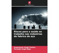 Riscos para a saúde no trabalho nas indústrias de fabrico de aço