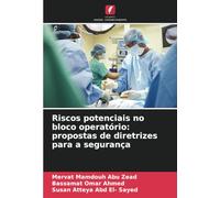 Riscos potenciais no bloco operatório: propostas de diretrizes para a segurança