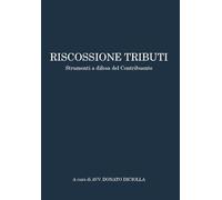 Riscossione tributi. Strumenti a difesa del contribuente