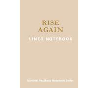 Rise Again - A Lined Notebook for Women: A Gentle Journal for Daily Writing, Reflection and Positive Thoughts