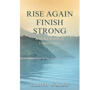 Rise Again Finish Strong: A 90-Day Journey of Timeless Truths