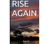 RISE AGAIN: Nevertheless, you can start again! (CASH PUMP)